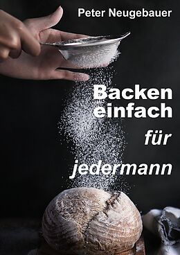 Kartonierter Einband Backen einfach für jedermann von Peter Neugebauer