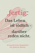 E-Book (epub) Das Leben ist tödlich - darüber reden nicht. von Sabrina Steiner