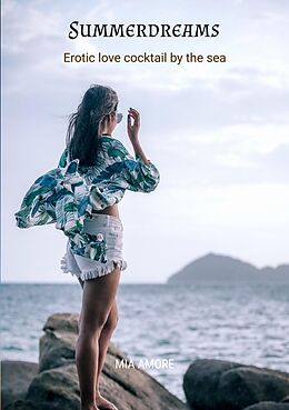 eBook (epub) Summerdreams *Holiday reading, erotic novel* de Mia Amore