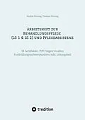 E-Book (epub) Arbeitsheft zur Behandlungspflege (LG 1 & LG 2) und Pflegeassistenz von Sophia Montag, Thomas Montag