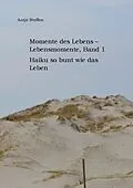 E-Book (epub) Momente des Lebens - Lebensmomente, Band 1 von Antje Steffen