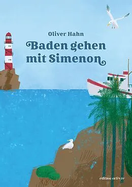 E-Book (epub) Baden gehen mit Simenon von Oliver Hahn