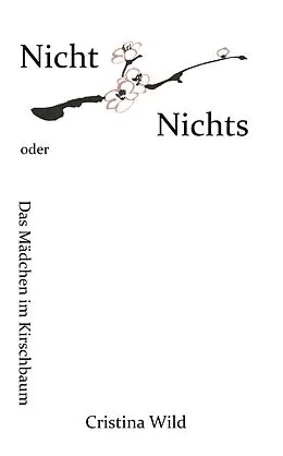 E-Book (epub) Nicht Nichts von Cristina Wild