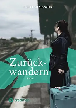 E-Book (epub) Zurückwandern von Tallulah Älvskog