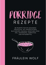 E-Book (epub) PORRIDGE REZEPTE von Fräulein Wolf