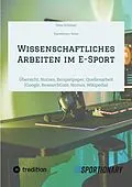 E-Book (epub) Wissenschaftliches Arbeiten im E-Sport von Timo Schöber