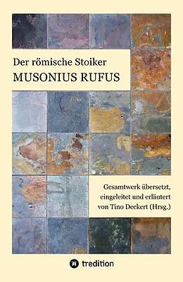 E-Book (epub) Der römische Stoiker Musonius Rufus von Musonius Rufus
