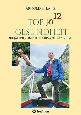 E-Book (epub) Top 12 Gesundheit von Arnold H. Lanz