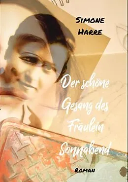 E-Book (epub) Der schöne Gesang des Fräulein Sonnabend von Simone Harre