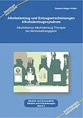 E-Book (epub) Alkoholentzug und Entzugserscheinungen Alkoholentzugssyndrom von Holger Kiefer