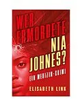 E-Book (epub) Wer ermordete Nia Johnes? von Elisabeth Link