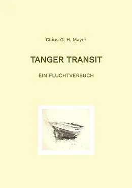 E-Book (epub) Tanger Transit von Claus G. H. Mayer