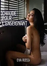 E-Book (epub) Chaude pour l'Enseignant von Eva Rossi