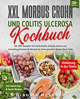 Kartonierter Einband XXL Morbus Crohn und Colitis Ulcerosa Kochbuch von Claudia Messner