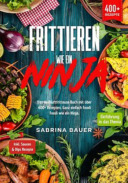 E-Book (epub) Frittieren wie ein Ninja von Sabrina Bauer
