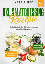 Fester Einband XXL Salatdressing Rezepte von Vera Zimpf