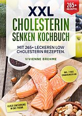 Kartonierter Einband XXL Cholesterin senken Kochbuch von Vievienne Brehme