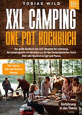 Kartonierter Einband XXL Camping One Pot Kochbuch von Tobias Wild