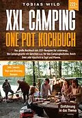 E-Book (epub) XXL Camping One Pot Kochbuch von Tobias Wild