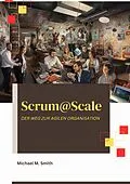 E-Book (epub) Scrum@Scale von Michael M. Smith