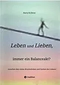 E-Book (epub) Leben und Lieben, immer ein Balanceakt? von Harry H. Clever