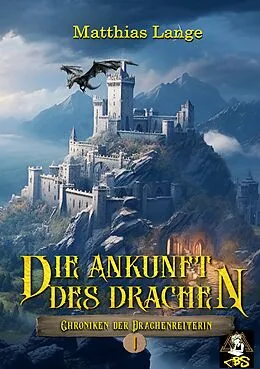 E-Book (epub) Die Ankunft des Drachen von Matthias Lange