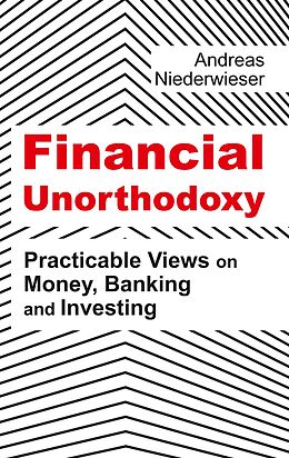 Couverture cartonnée Financial Unorthodoxy de Andreas Niederwieser