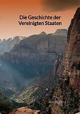 Fester Einband Die Geschichte der Vereinigten Staaten von Bernd Arnold