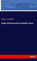 Couverture cartonnée Songs and Scenes from Goethe's Faust de Johann W. von Goethe