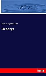 Couverture cartonnée Six Songs de Thomas Augustine Arne
