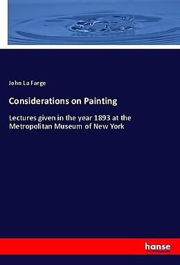Kartonierter Einband Considerations on Painting von John La Farge