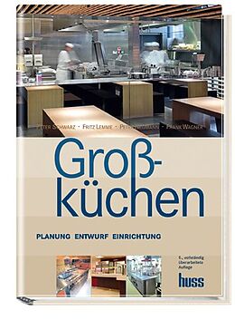 E-Book (pdf) Großküchen von Peter Schwarz, Matthias Lemme, Adolf Wagner