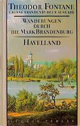 Fester Einband Wanderungen durch die Mark Brandenburg, Band 3 von Theodor Fontane