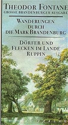 Fester Einband Wanderungen durch die Mark Brandenburg, Band 6 von Theodor Fontane