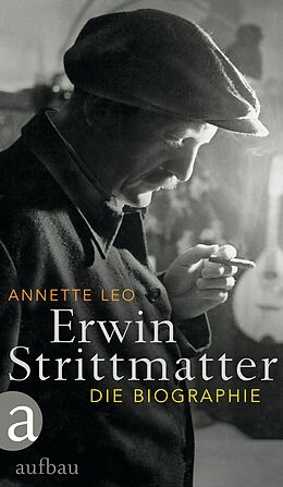 Fester Einband Erwin Strittmatter von Annette Leo