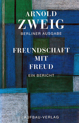 Fester Einband Freundschaft mit Freud von Arnold Zweig
