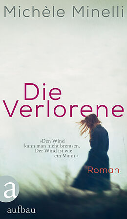 Fester Einband Die Verlorene von Michèle Minelli