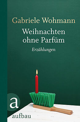Fester Einband Weihnachten ohne Parfüm von Gabriele Wohmann