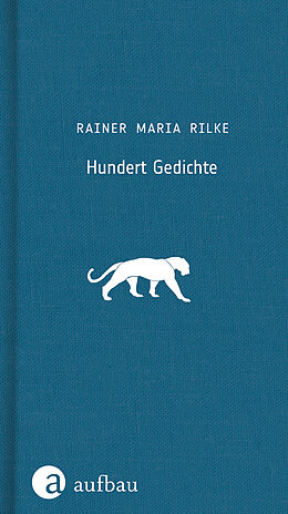 Fester Einband Hundert Gedichte von Rainer Maria Rilke