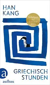 Fester Einband Griechischstunden von Han Kang