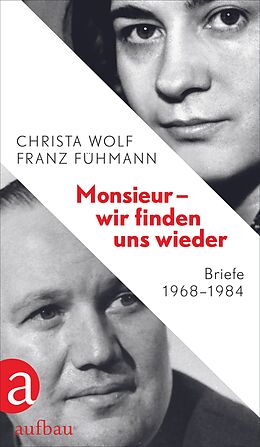 Fester Einband Monsieur  wir finden uns wieder von Christa Wolf, Franz Fühmann