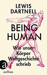 Fester Einband Being Human von Lewis Dartnell