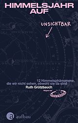 Fester Einband Himmelsjahr auf Unsichtbar von Ruth Grützbauch