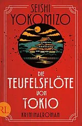 Fester Einband Die Teufelsflöte von Tokio von Seishi Yokomizo
