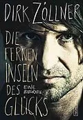 E-Book (epub) Die fernen Inseln des Glücks von Dirk Zöllner