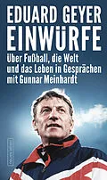 E-Book (epub) Einwürfe von Eduard Geyer, Gunnar Meinhardt