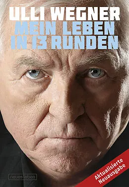 E-Book (epub) Mein Leben in 13 Runden von Ulli Wegner, Andreas Lorenz
