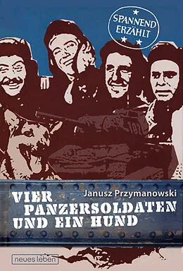 E-Book (epub) Vier Panzersoldaten und ein Hund von Janusz Przymanowski