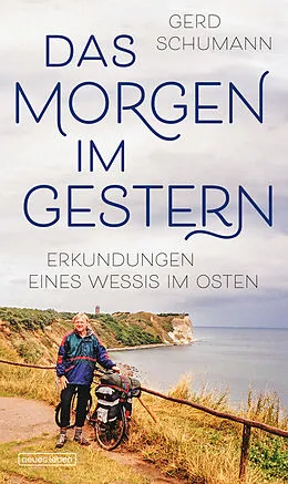 E-Book (epub) Das Morgen im Gestern von Gerd Schumann