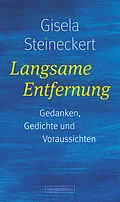 E-Book (epub) Langsame Entfernung von Gisela Steineckert